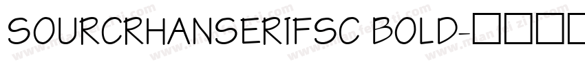 SOURCRHANSERIFSC BOLD字体转换